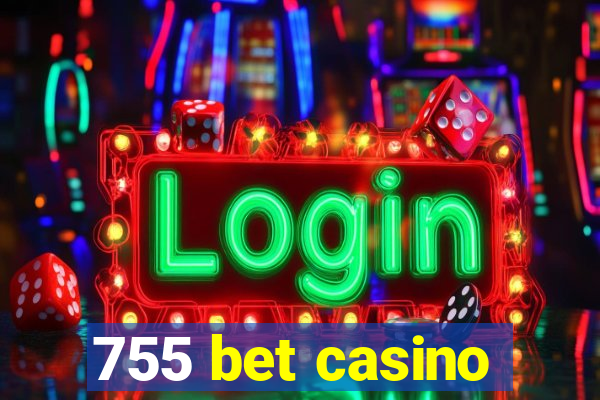 755 bet casino